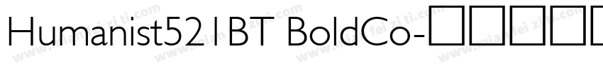 Humanist521BT BoldCo字体转换